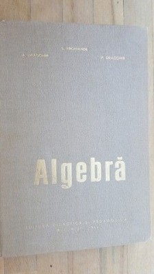 Algebra- A. Dragomir, P. Dragomir, E. Arghiriade foto