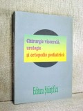 Chirurgie Viscerala Urologie Ortopedie Pediatrica Carti Medicina Tudor Zamfir