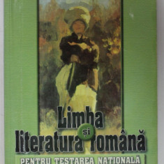LIMBA SI LITERATURA ROMANA PENTRU TESTAREA NATIONALA de A. COSTACHE si FL. IONITA , 2004
