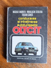 Conducerea si intretinerea autoturismelor Oltcit - Nicolae Andreev / R3F