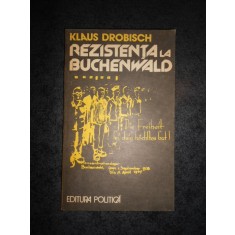 KLAUS DROBISCH - REZISTENTA LA BUCHENWALD