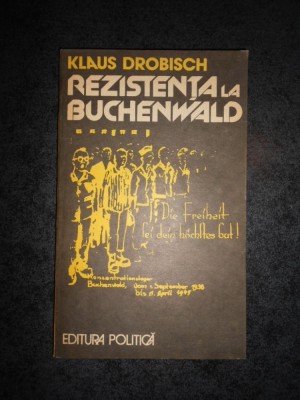 KLAUS DROBISCH - REZISTENTA LA BUCHENWALD foto