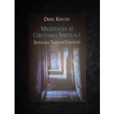 Dirk Kruse - Meditatia si cercetarea spirituala