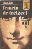 Cumpara ieftin Femeia de treizeci de ani Balzac editia 1992 colectia Isis carti literatura universala coperta brosata format 13 x 20 cm stare buna