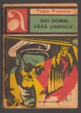 C10687 - DOI DOMNI FARA UMBRELE - TUDOR POPESCU