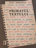 Primatul Textului - Ioan Dersidan, Cogito 1992, Biografii, Carte beletristica