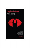 Lecții periculoase - Paperback brosat - Alissa Nutting - Trei