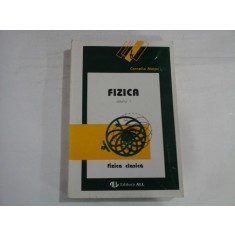 FIZICA CLASICA - VOLUMUL I - CORNELIA MOTOC