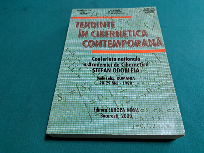 TENDINȚE &Icirc;N CIBERNETICA CONTEMPORANĂ * CONFERINȚA NAȚIONALĂ /2000 *