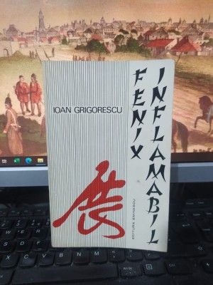 Ioan Grigorescu, Fenix inflamabil, editura Eminescu, București 1970, 103 foto