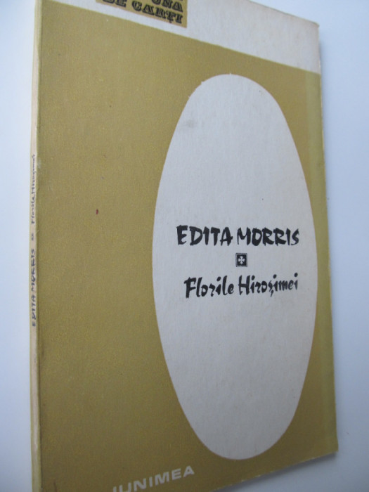 Florile Hirosimei - Edita Morris