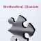 Methodical Illusion