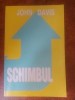 Schimbul- John Davis