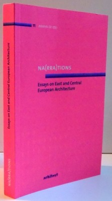 NA(RRA)TIONS ESSAYS ON EAST AND CENTRAL EUROPEAN ARCHITECTURE , 2016 foto