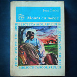 MOARA CU NOROC - IOAN SLAVICI - BIBLIOTECA SCOLARULUI