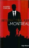 International Guy Montreal Audrey Carlan Editura Hugo Roman 2018 154 Pagini Literatura Straina Romane Celebre