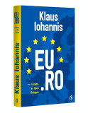 EU.RO. - Europe, an Open Dialogue | Klaus Iohannis, 2019, Curtea Veche Publishing