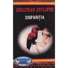 Jonathan Aycliffe - Disparitia