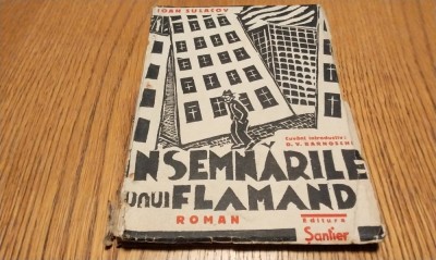 INSEMNARILE UNUI FLAMAND - Ioan Sulacov - V. DOBRIAN (coperta) - Editura Santier, 1936, 127 p.; coperta originala foto