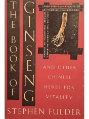 Stephen Fulder - The book of ginseng (Editia: 1993) foto