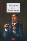 Un secol de ceata - Matei Visniec