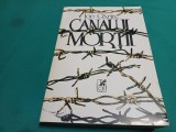 CANALUL MORȚII * ION C&Acirc;RJA / 1993 * 1 3 3