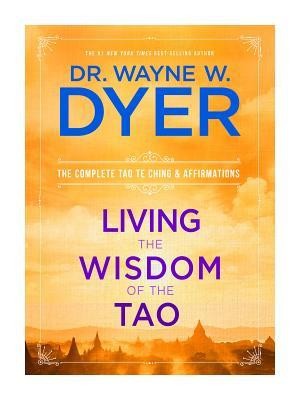 Living the Wisdom of the Tao: The Complete Tao Te Ching and Affirmations foto