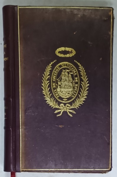 HISTOIRE DE LA NORMANDIE ANCIENNE ET MODERNE par CH. BARTHELEMY , 1858 , ACORDATA CA PREMIU SCOLAR ELEVULUI GHYKA *