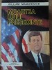 Moartea unui Presedinte - William Manchester, Editura Divers-Press, 1992, 568 pagini, Limba Romana