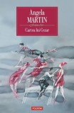 Cumpara ieftin Cartea Lui Cezar, Angela Martin - Editura Polirom