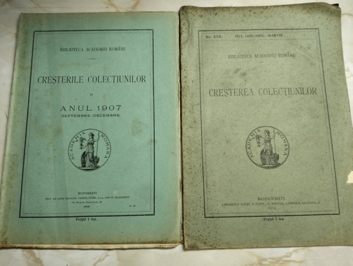 Cresterea colectiunilor - Biblioteca Academiei Romane 2 volume ( 1907 si 1911)