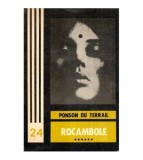 Ponson du Terrail - Rocambole vol. VI &quot;Clubul Valetilor de cupa&quot; -