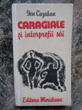 Ion Cazaban - Caragiale si interpretii sai (1985)