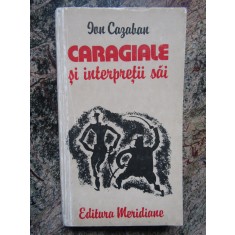 Ion Cazaban - Caragiale si interpretii sai (1985)