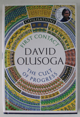 FIRST CONTACT / THE CULT OF PROGRESS by DAVID OLUSOGA , 2018 foto