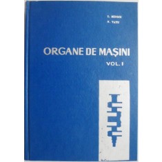 Organe de masini, vol. 1 &ndash; I. Minoiu, N. Tatu