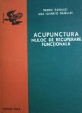 Acupunctura, mijloc de recuperare functionala - Tiberiu Raibulet