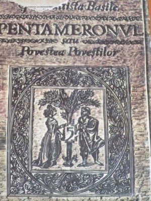 PENTAMERONUL , POVESTEA POVESTILOR de GIAMBATTISTA BASILE foto