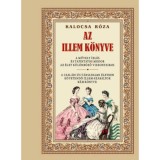 Az Illem K&ouml;nyve - Kalocsa R&oacute;za