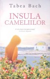 INSULA CAMELIILOR-TABEA BACH-269740