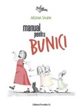 Manual pentru bunici - Arcadia Solum - Editura Paralela 45