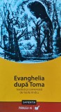 Cumpara ieftin Evanghelia dupa Toma (tradusa si comentata de Vasile Andru) - 2007 (AH37)