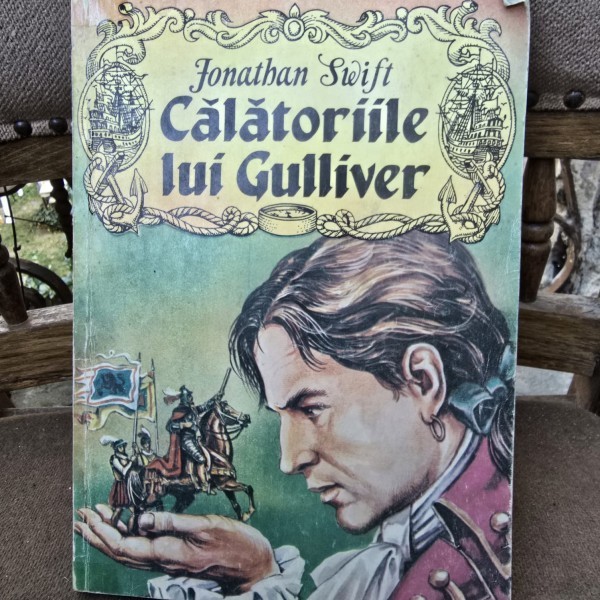 CALATORIILE LUI GULLIVER - JONATHAN SWIFT
