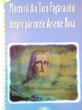 MARTURII DIN TARA FAGARASULUI DESPRE PARINTELE ARSENIE BOCA 2004