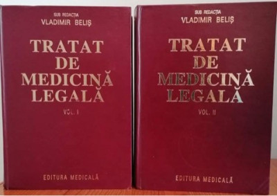 Vladimir Belis - Tratat de medicina legala - 2 vol. foto