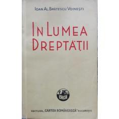 In Lumea Dreptatii - I. Al. Bratescu-voinesti , D395
