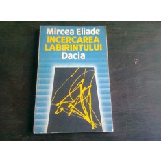INCERCAREA LABIRINTULUI MIRCEA ELIADE