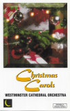Caseta Westminster Cathedral Orchestra &lrm;&ndash; Christmas Carols, originala, Casete audio, Pop