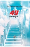 49 de trepte - Silvana Todea Depounti