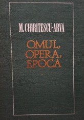 M. Chiritescu Arva - Omul, opera, epoca (Editia: 1969) foto